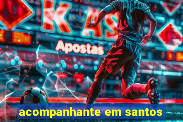 acompanhante em santos